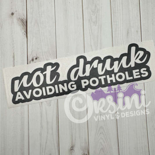* Not Drunk Avoiding Potholes Decals (x2)