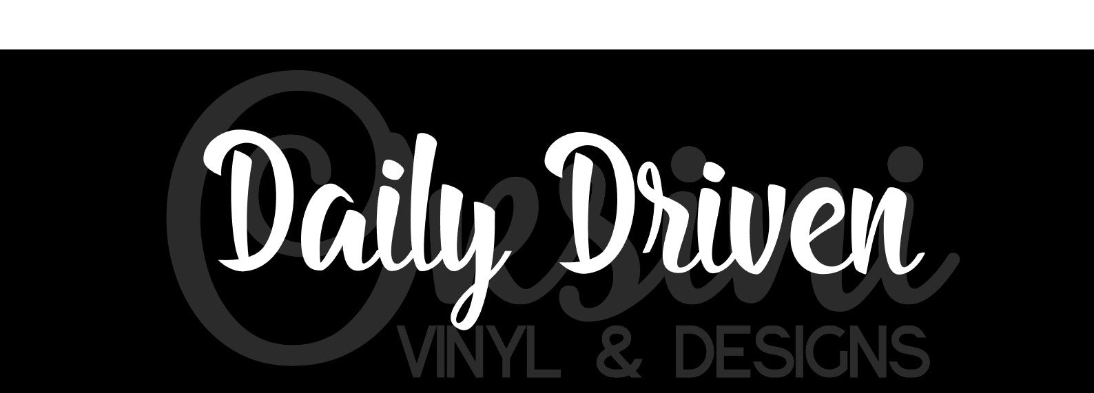 Daily Driver Design * Daily Driven Decals (x2) – Orsini Vinyl & Designs