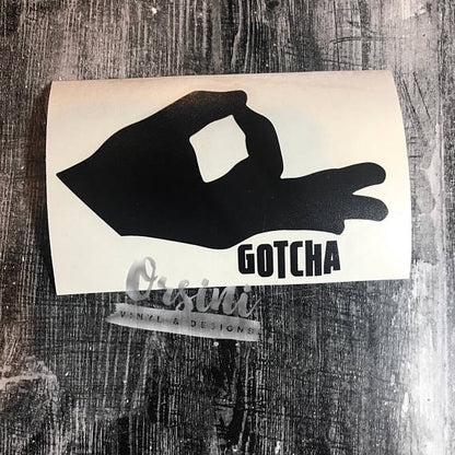 * Gotcha Hand Decal