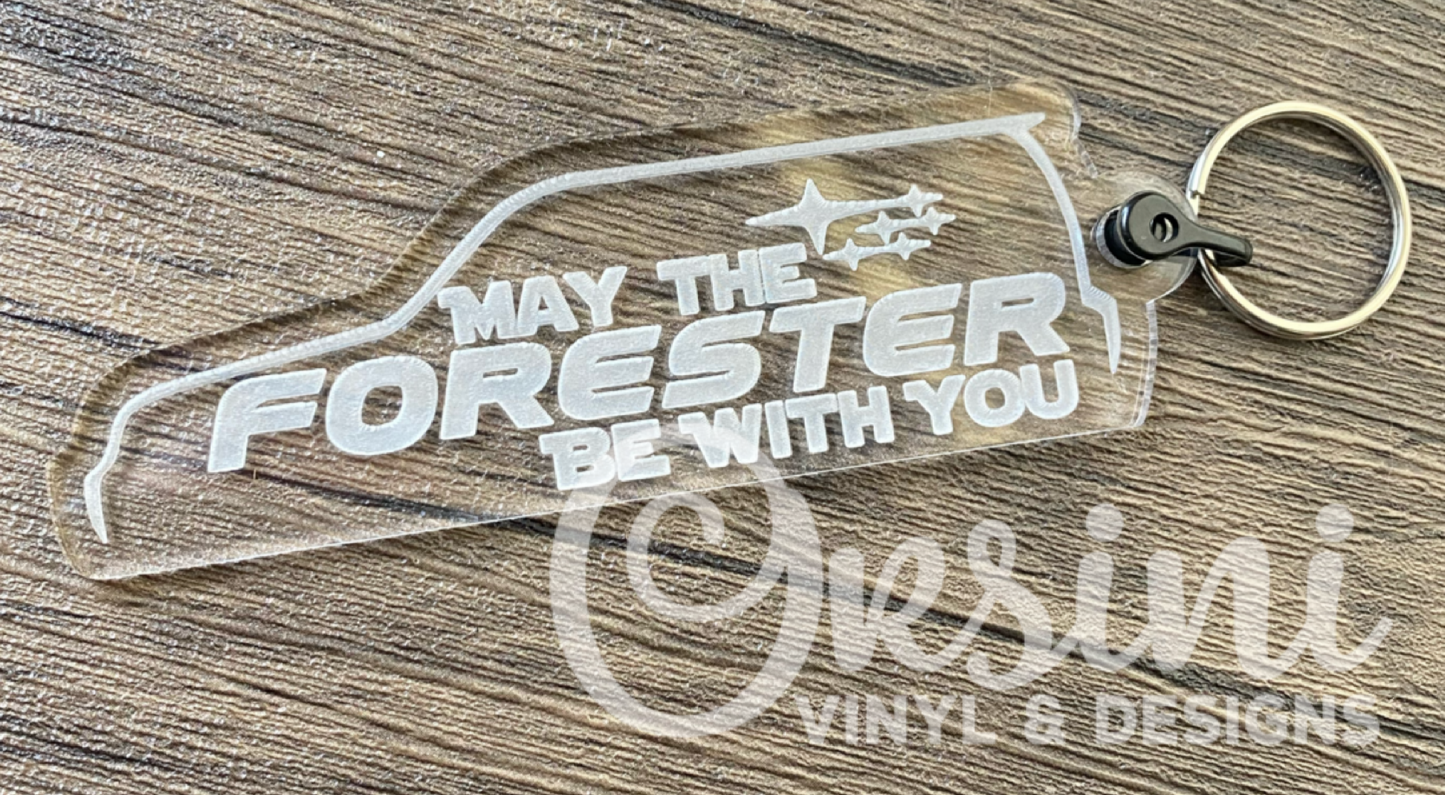 May The Forester Be With You - Clear Acrylic Keychain